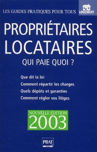 Propriétaires - Locataires 2003 : Qui paie quoi ? book