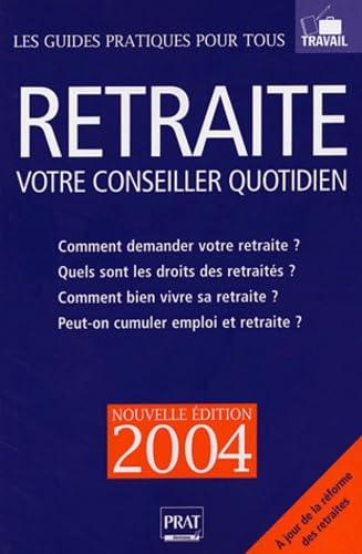 Retraite, votre conseiller quotidien 2004 book