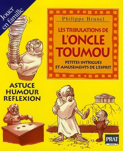 Les tribulations de l'Oncle TouMou: Petites intrigues et amusements de l'esprit book