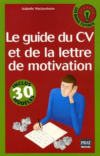 Le guide du CV et de la lettre de motivation book