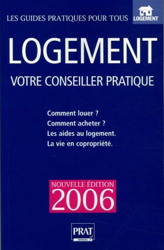 Logement: Votre conseiller pratique book