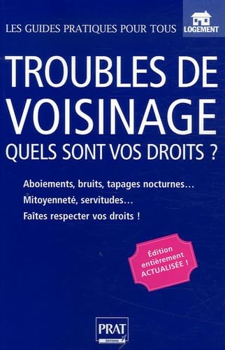 Troubles de voisinage: Quels sont vos droits ? book