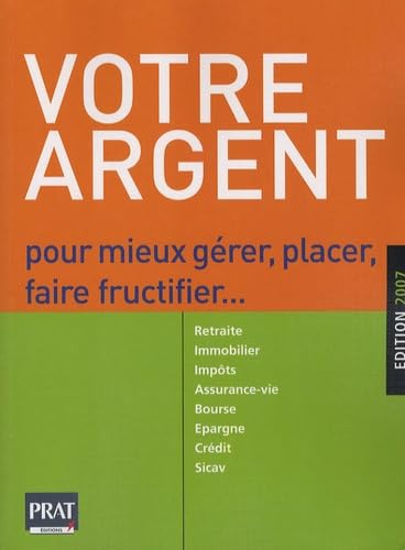 Votre argent: Pour mieux gérer, placer, faire fructifier book