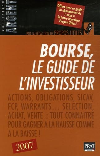 Bourse, le guide de l'investisseur: Edition 2007 Books