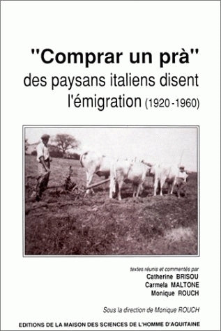 Comprar un pra : des paysans italiens disent l'émigration (1920-1960) Books