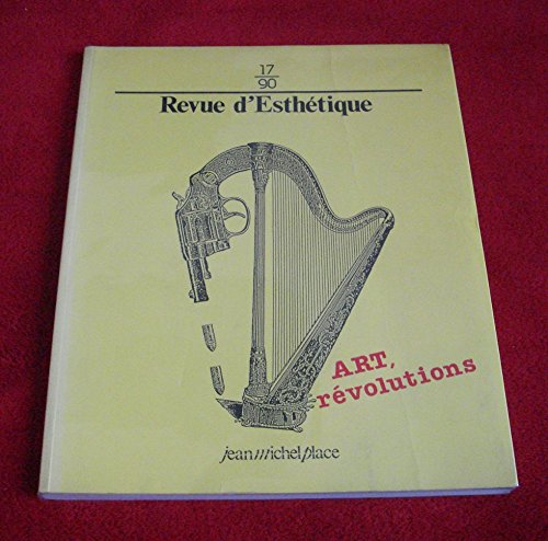 REVUE D'ESTHETIQUE N° 17 : ART REVOLUTIONS book