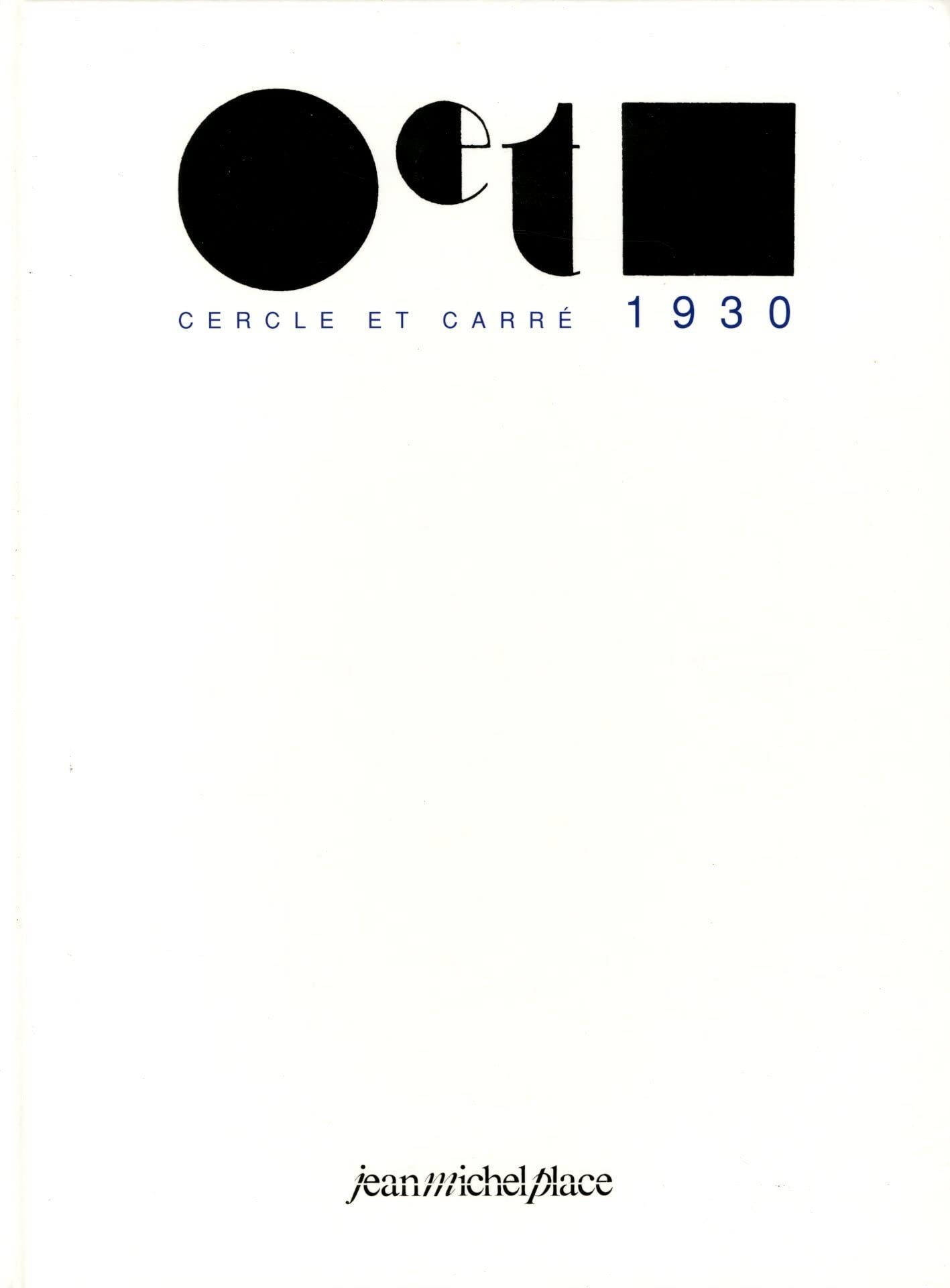 Cercle et carré : n° 1 à 3, mars-avril-juin 1930 Contemporary literature