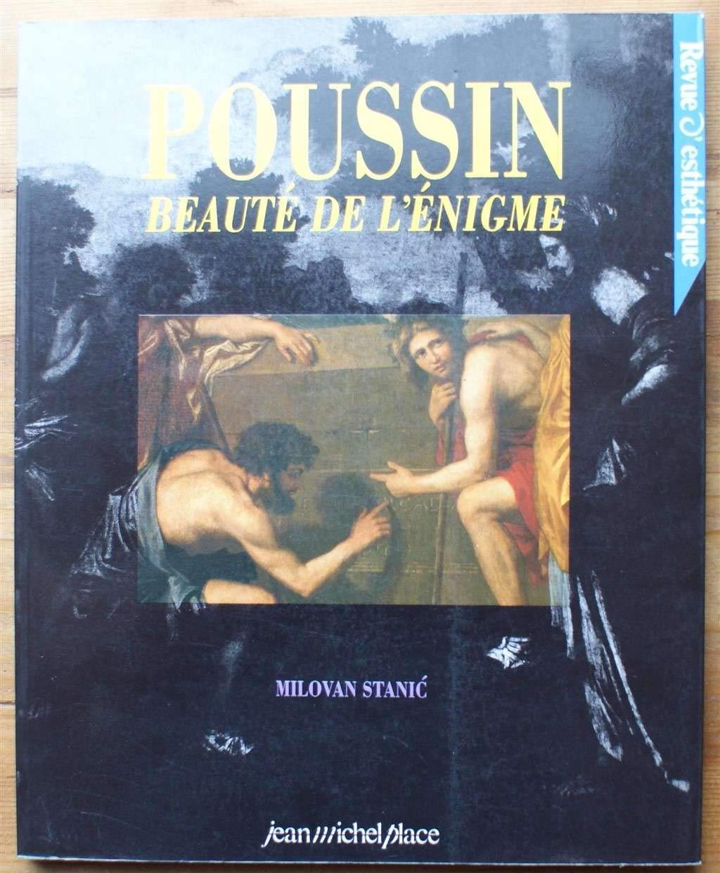 REVUE D'ESTHETIQUE HORS SERIE N° 4 : POUSSIN BEAUTE DE L'ENIGME: Beauté de l'énigme Books