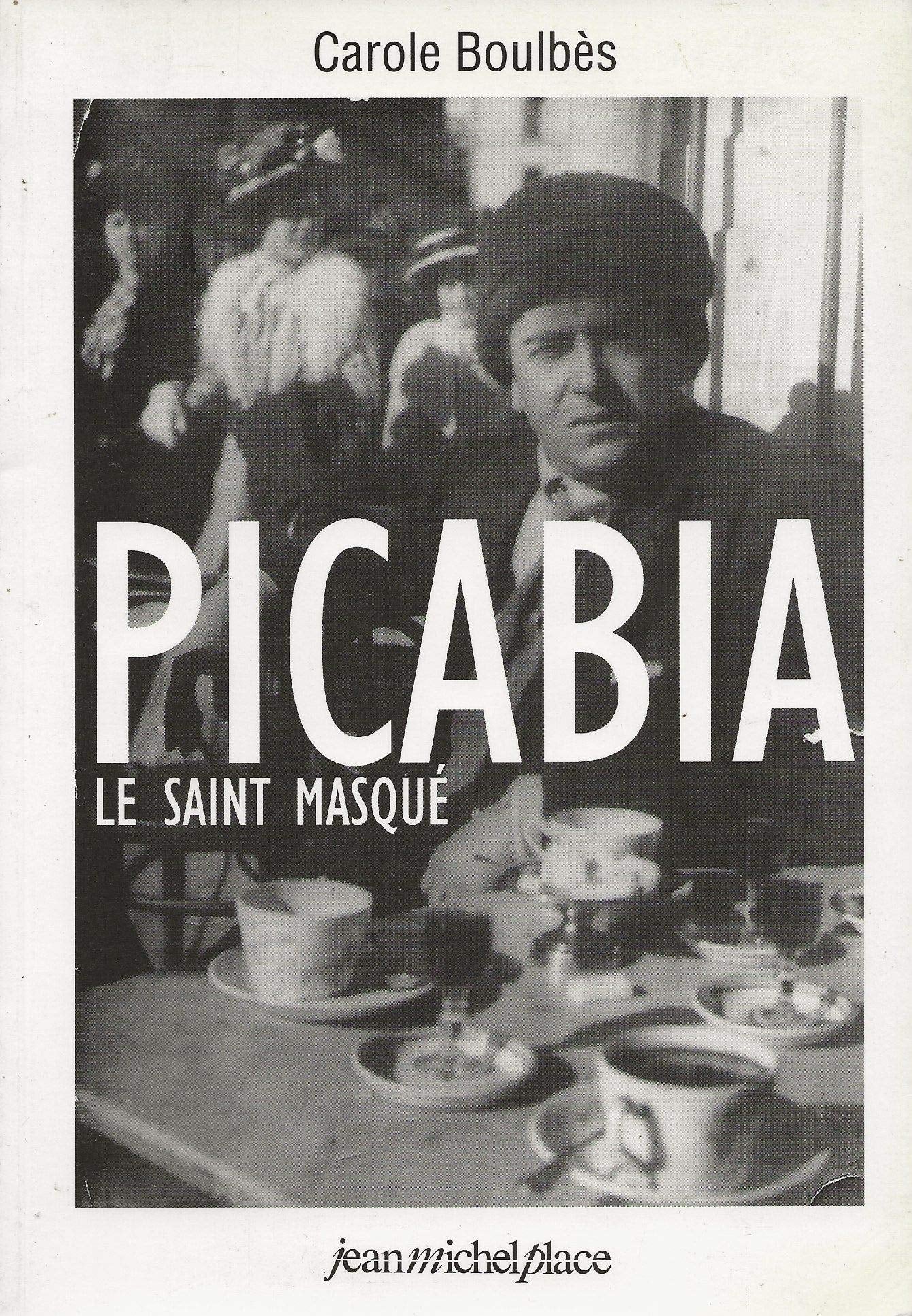 Picabia : Le Saint masqué Books