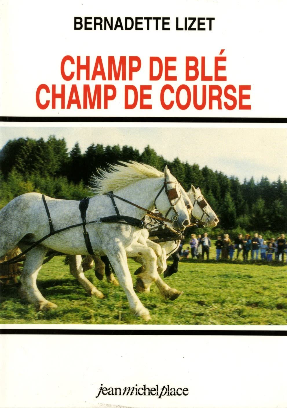 Champ de blé, champ de course, nouveaux usages du cheval de trait en europe book
