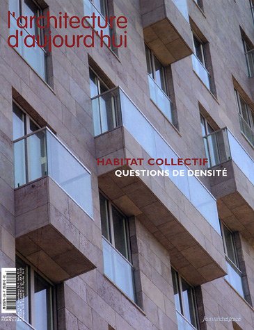 L'architecture d'aujourd'hui, N° 358, mai-juin 200 : Habitat collectif : Questions de densité book