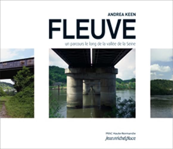 Fleuve: Un parcours le long de la vallée de la Seine book