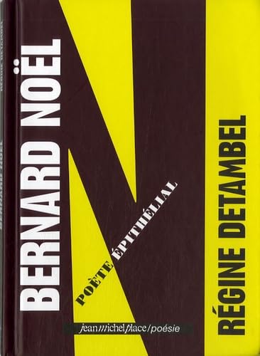 Bernard Noël, poète épithélial book