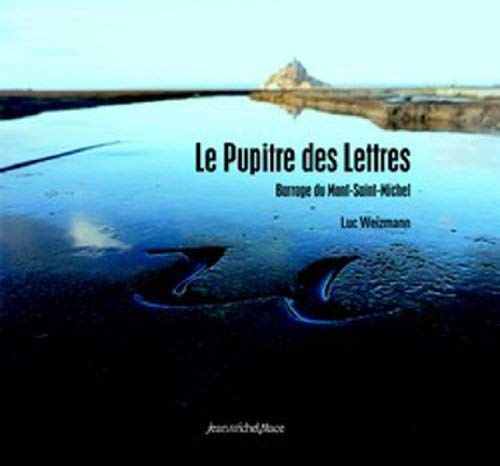 Le Pupitre des lettres - barrage du Mont-Saint-Michel book