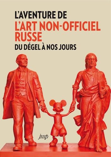 L'aventure de l art non-officiel russe: Du dégel à nos jours book