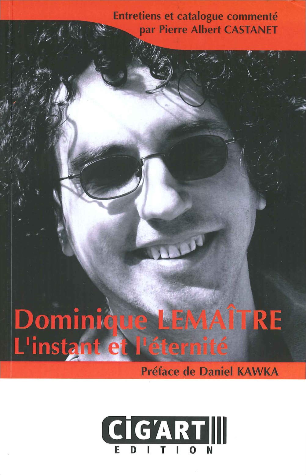 Dominique Lemaître : l'instant et l'éternité book