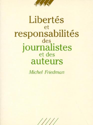 Libertés et responsabilités des journalistes et des auteurs book