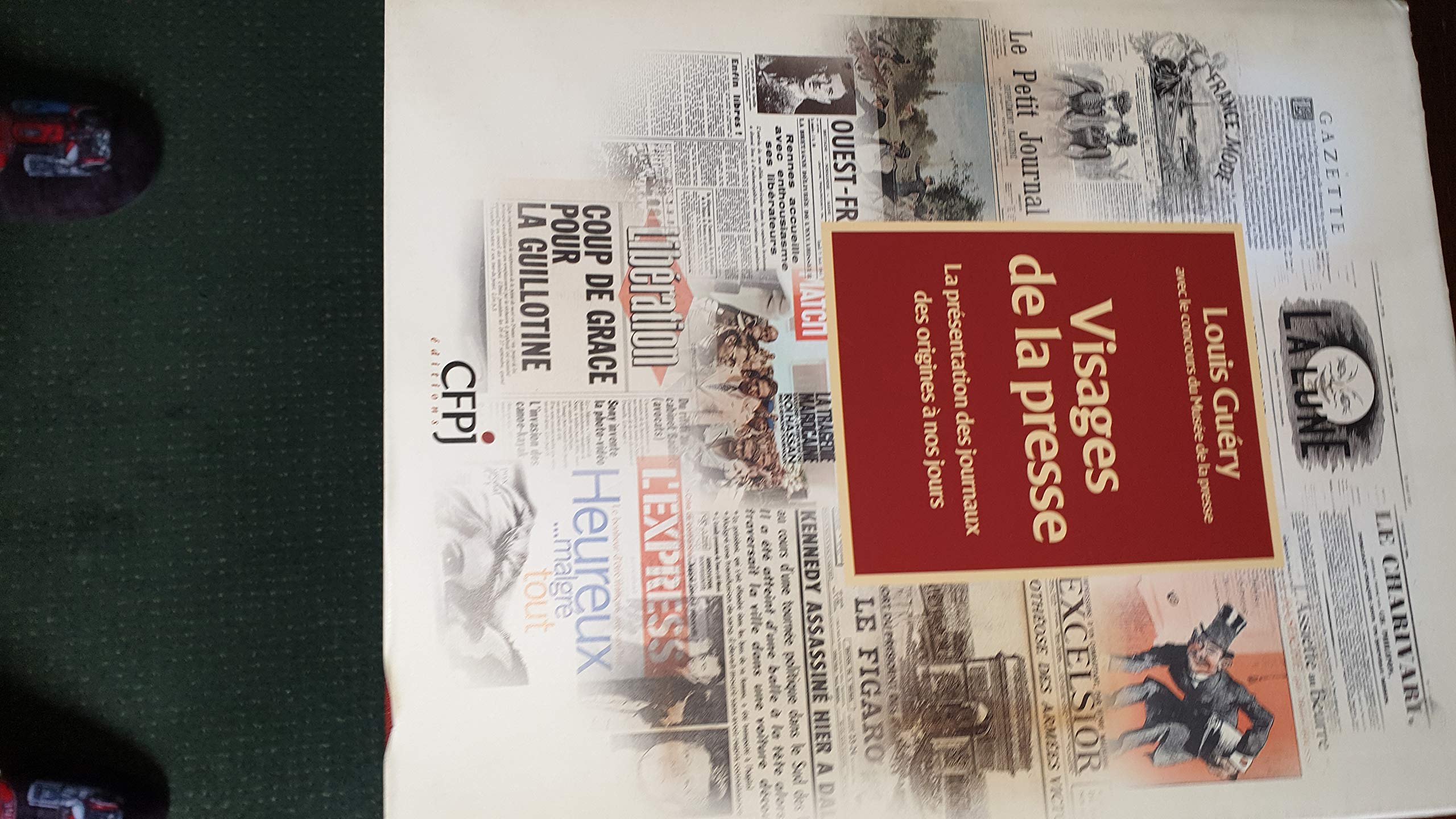 Visages de la presse : la présentation des journaux des origines à nos jours Books