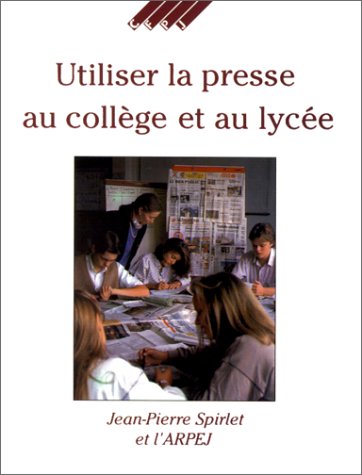 Utiliser la presse au collège et au lycée book