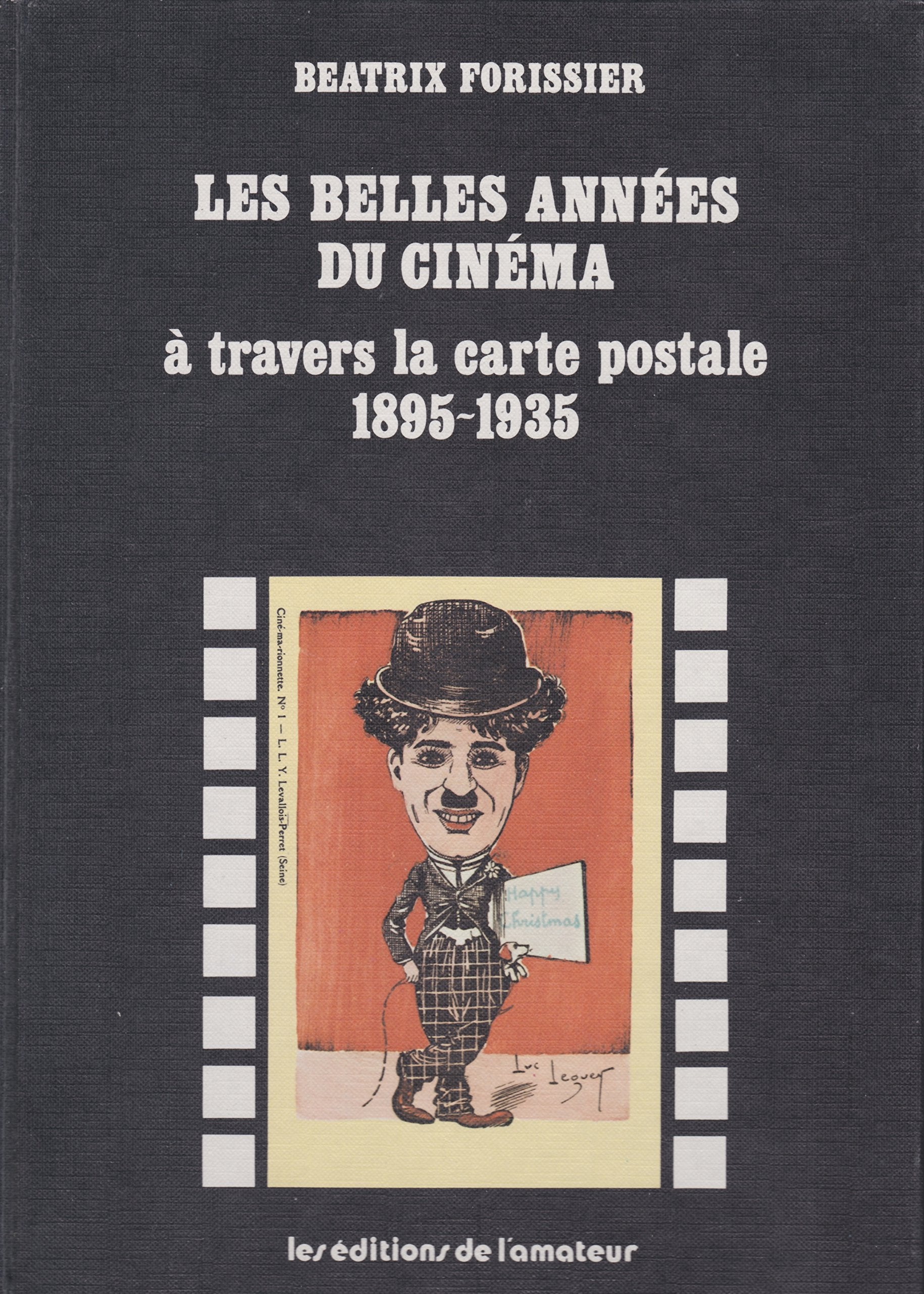 Les Belles années du cinéma (1895-1935) à travers la carte postale Books