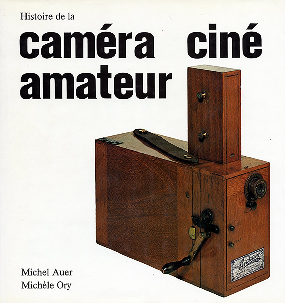 Histoire De La Camera Cine Amateur book