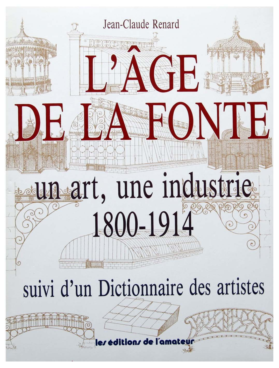 L'Age de la fonte : histoire d'un art et d'une industrie book