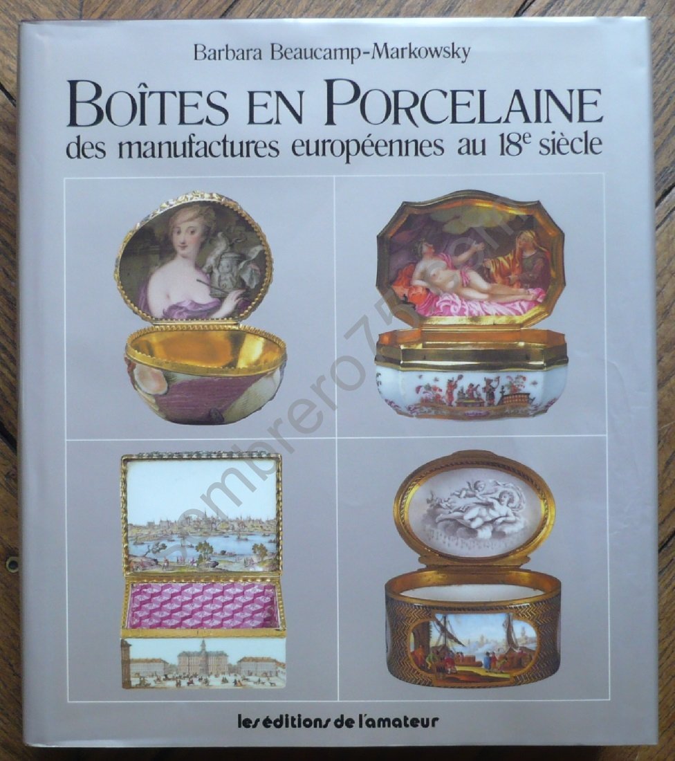 Boîtes en porcelaine des manufactures européennes au XVIIIe siècle book