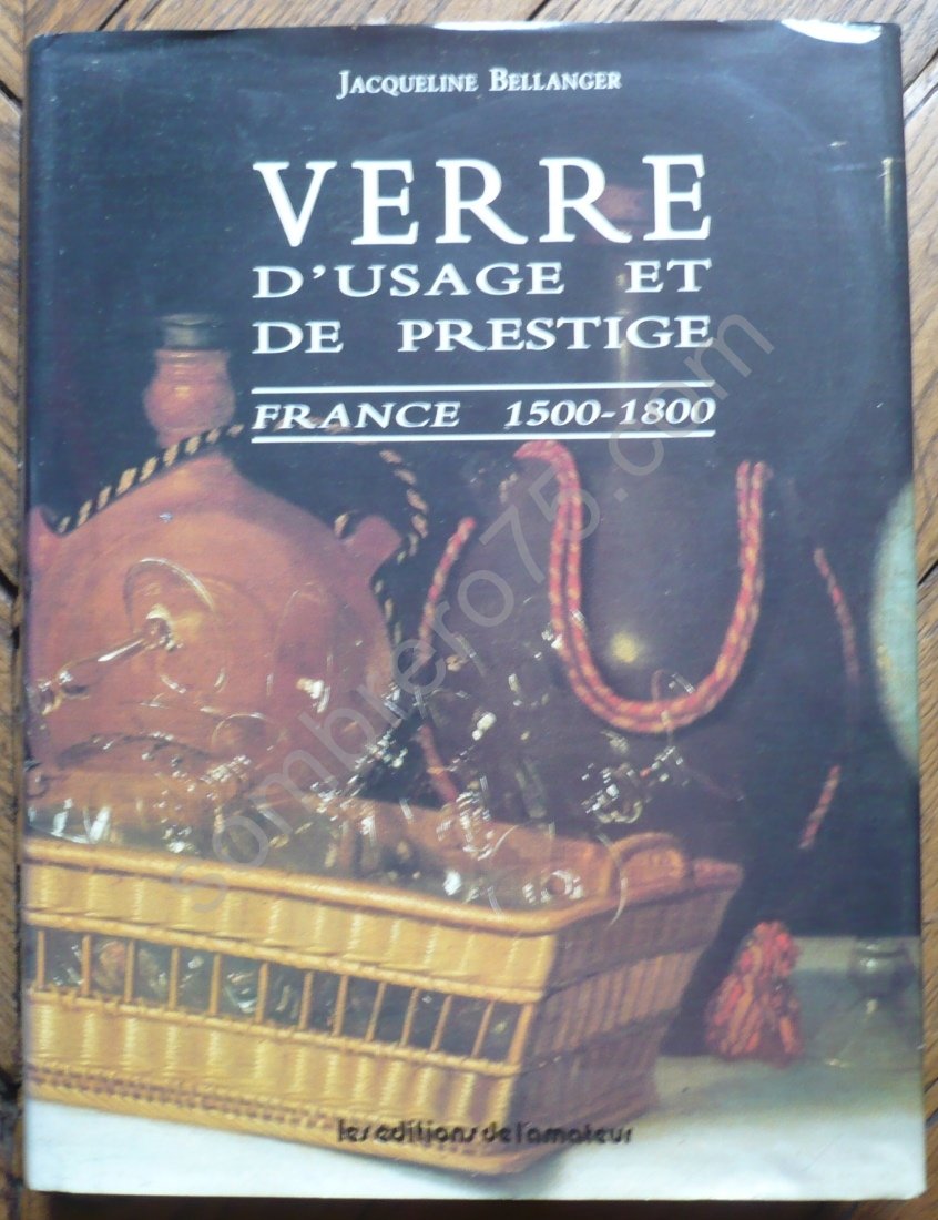 Verre d'usage et de prestige : France : 1500-1800 Books