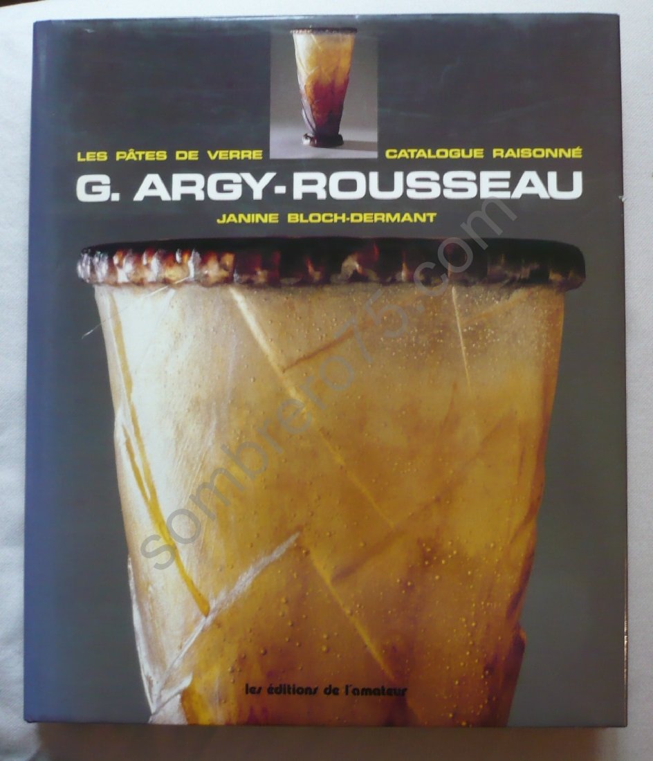 Argy-Rousseau : les pâtes de verre, catalogue raisonné Books