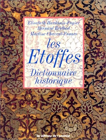 Les étoffes : dictionnaire historique book