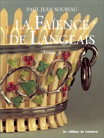 Les faïences de Langeais. Vol. 2 book