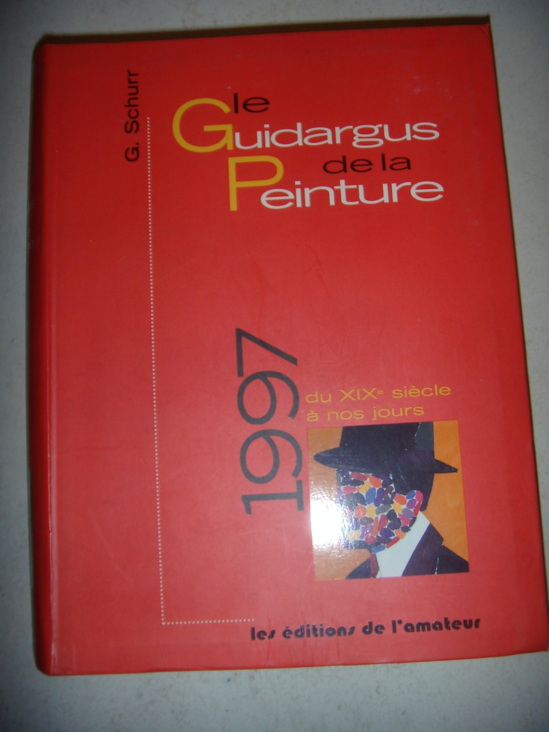 Le guidargus de la peinture 1997 : du XIXe siècle à nos jours book