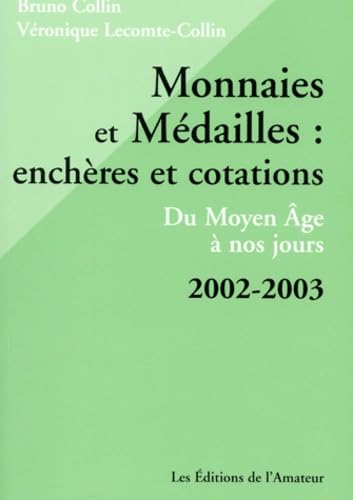 La cote des monnaies et médailles 2002-2003. Vol. 2. Du Moyen Age à nos jours book