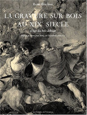 La gravure sur bois au XIXe siècle book