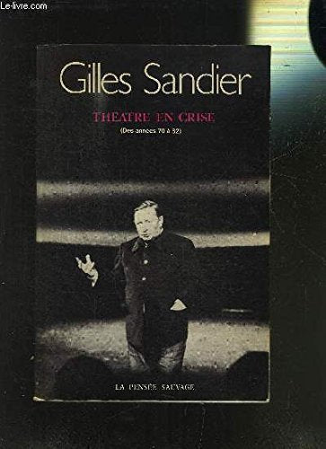 Théâtre en crise : Des années 70 à 82 Books