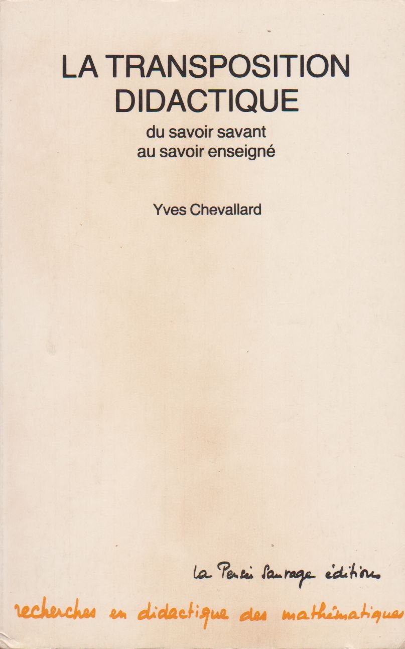 Transposition didactique: du savoir savant au savoir enseigne book
