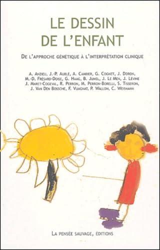 Le dessin de l'enfant: De l'approche génétique à l'interprétation clinique book