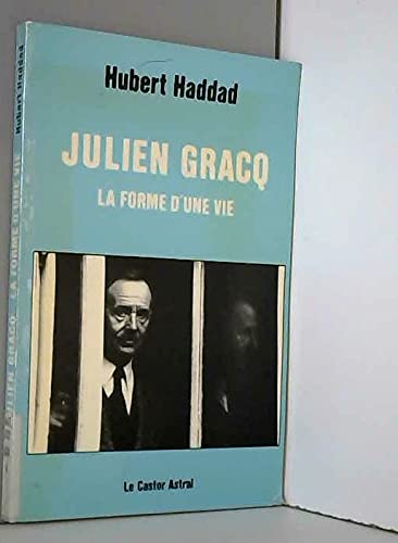 Julien Gracq: La forme d'une vie Books