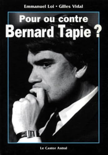 Pour ou contre Bernard Tapie ? book