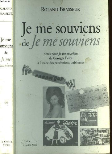 Je Me Souviens De Je Me Souviens. Notes Pour Je Me Souviens De Georges Perec A L'Usage Des Generations Oublieuses Books