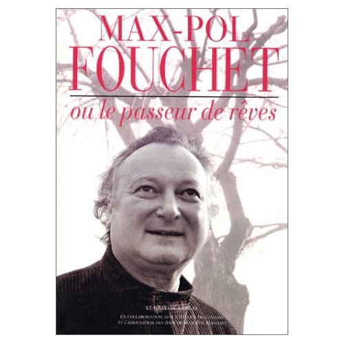 Max-Pol Fouchet ou le passeur de rêves book