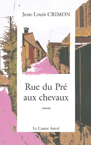 Rue du pré aux chevaux Contemporary literature