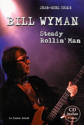 Bill Wyman - Steady rollin'man - CD offert book