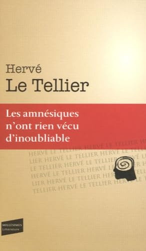 Les amnésiques n'ont rien vécu d'inoubliable book