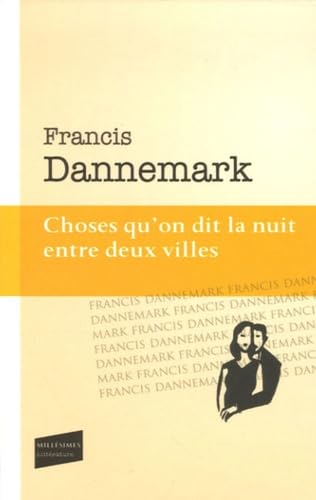 Choses qu'on dit la nuit entre deux villes book