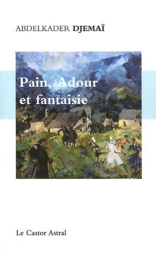 Pain, adour et fantaisies book