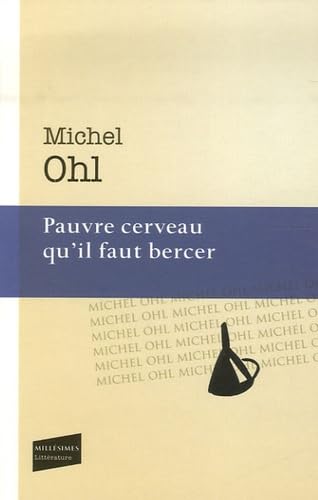 Pauvre cerveau qu'il faut bercer book