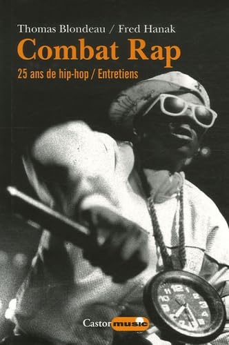 Combat rap - Tome 1 25 ans de hip hop - Entretiens (01) book