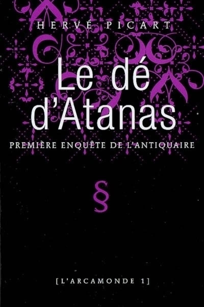 L'Arcamonde, Tome 1 : Le dé d'Atanas book