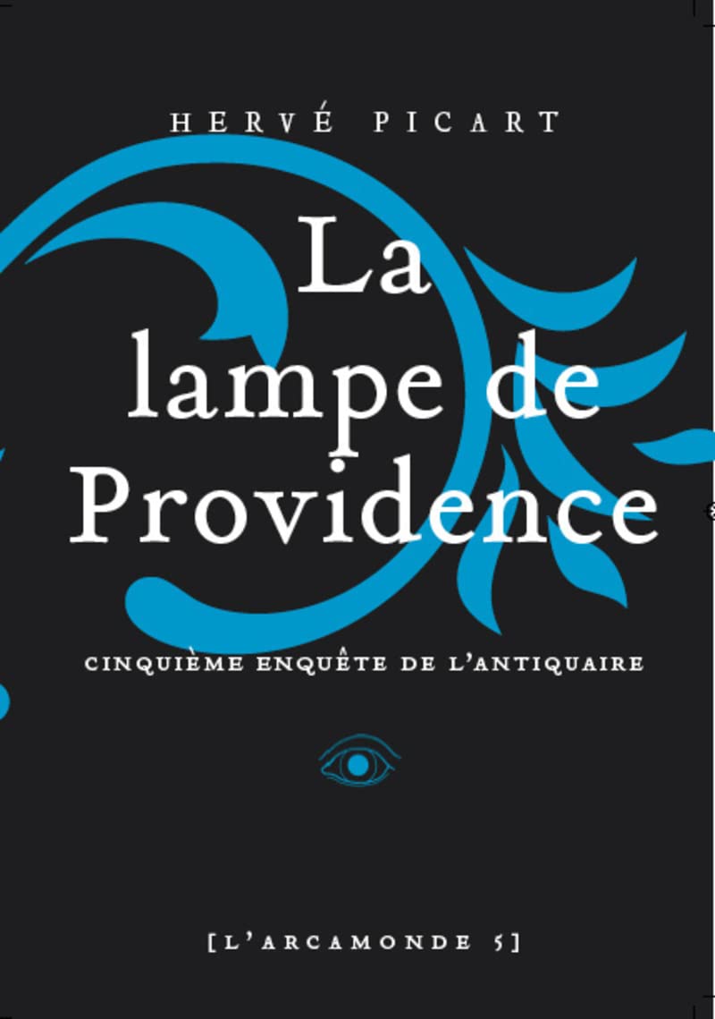 Arcamonde - Tome 5 La lampe de providence (5) book